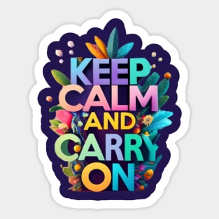 keep calm and carry on Sticker